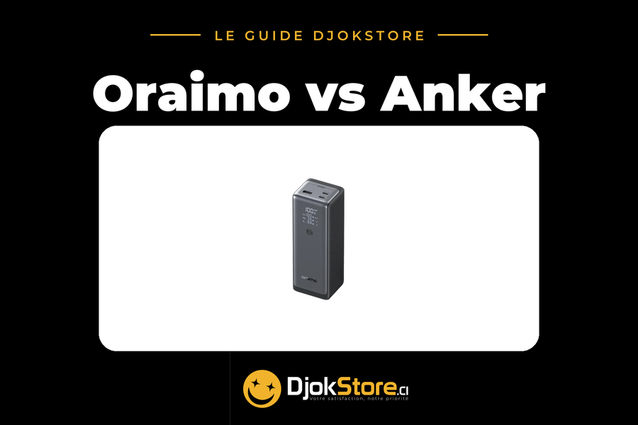 Oraimo vs Anker : quelle marque d'accessoires choisir en Côte d'Ivoire ?