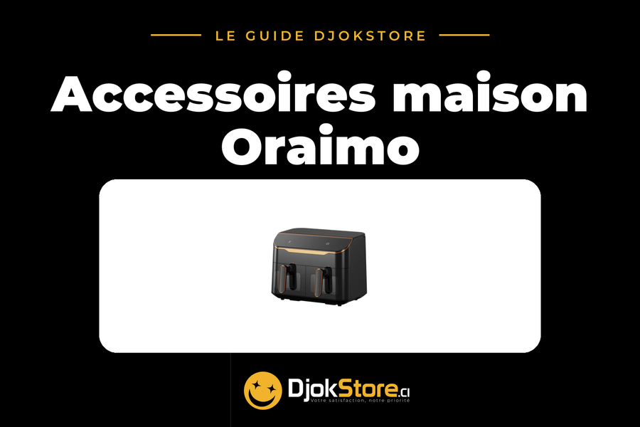 Accessoires maison Oraimo : le guide complet (cuisine, air, entretien, éclairage) 2026