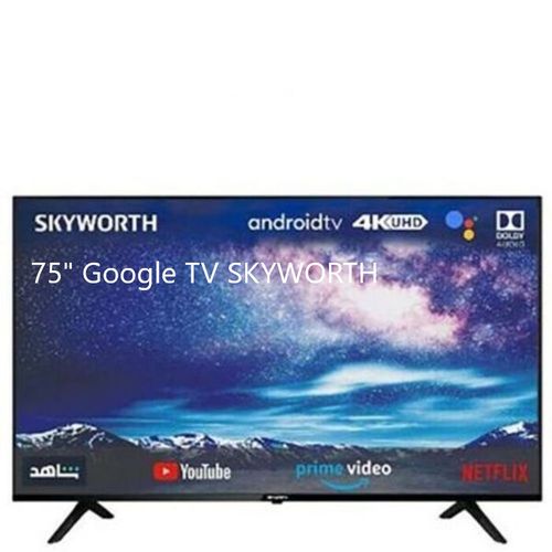 Skyworth Google TV LED 75" 4K Ultra HD - 75SUE9350F - Noir - Garantie 12 Mois